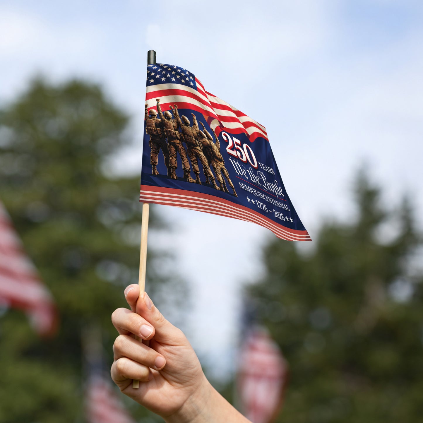 250th Anniversary Handheld Flag We the People Military Sacrifice and Service