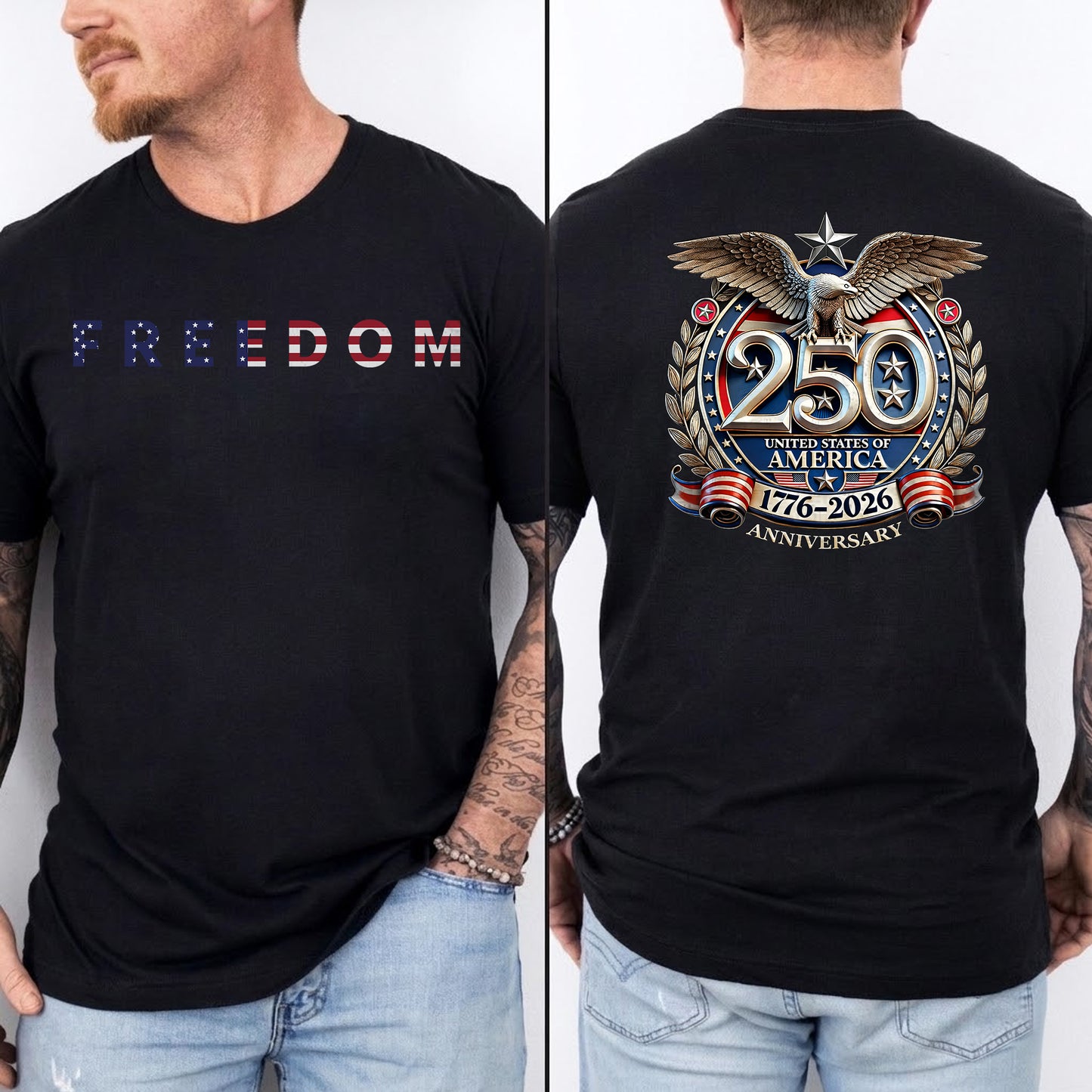 Freedom 250 Years Anniversary Patriotic 1776–2026 Eagle Front & Back