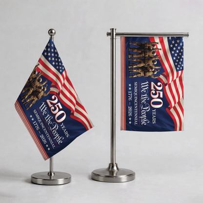 250th Anniversary Handheld Flag We the People Military Sacrifice and Service