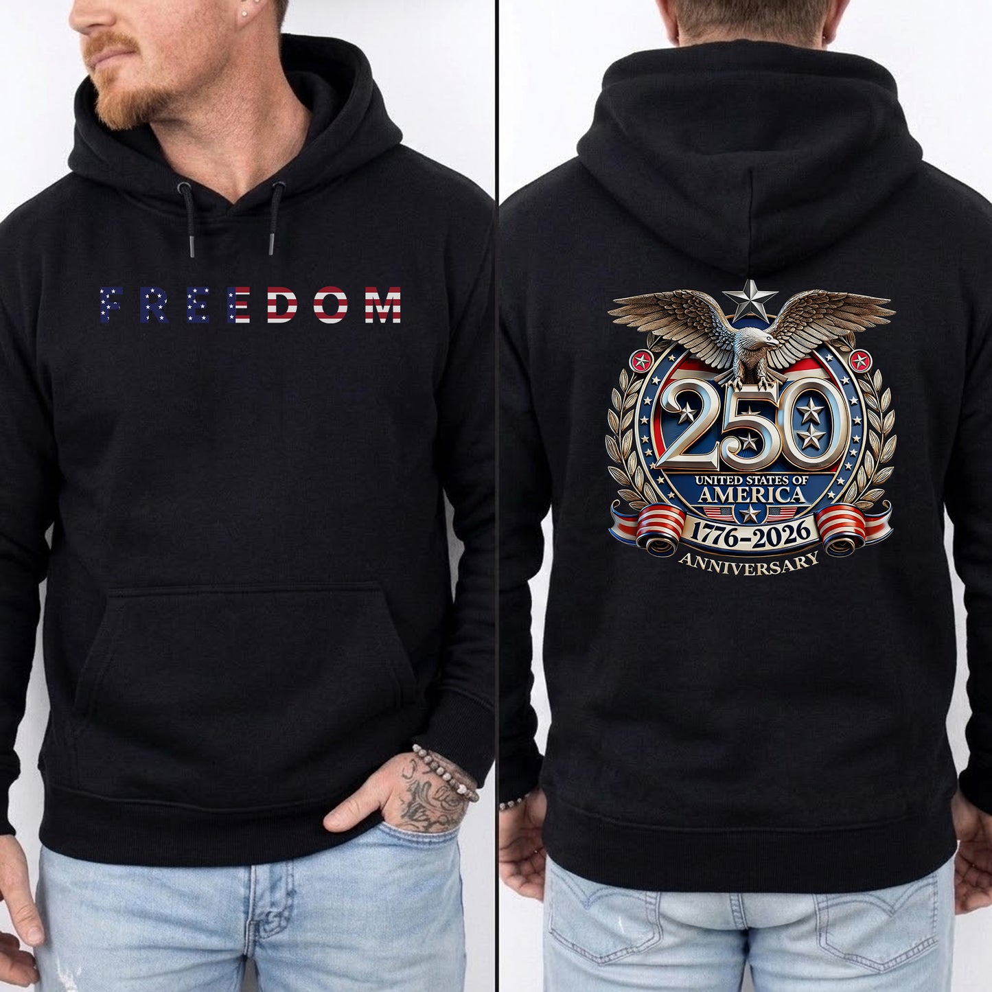 Freedom 250 Years Anniversary Patriotic 1776–2026 Eagle Front & Back