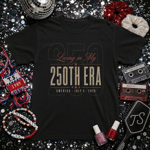 Living in my 250th ERA, America Semiquincentennial Comfort Colors Shirt