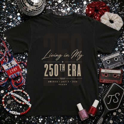 Living in my 250th ERA, America Semiquincentennial Comfort Colors Shirt