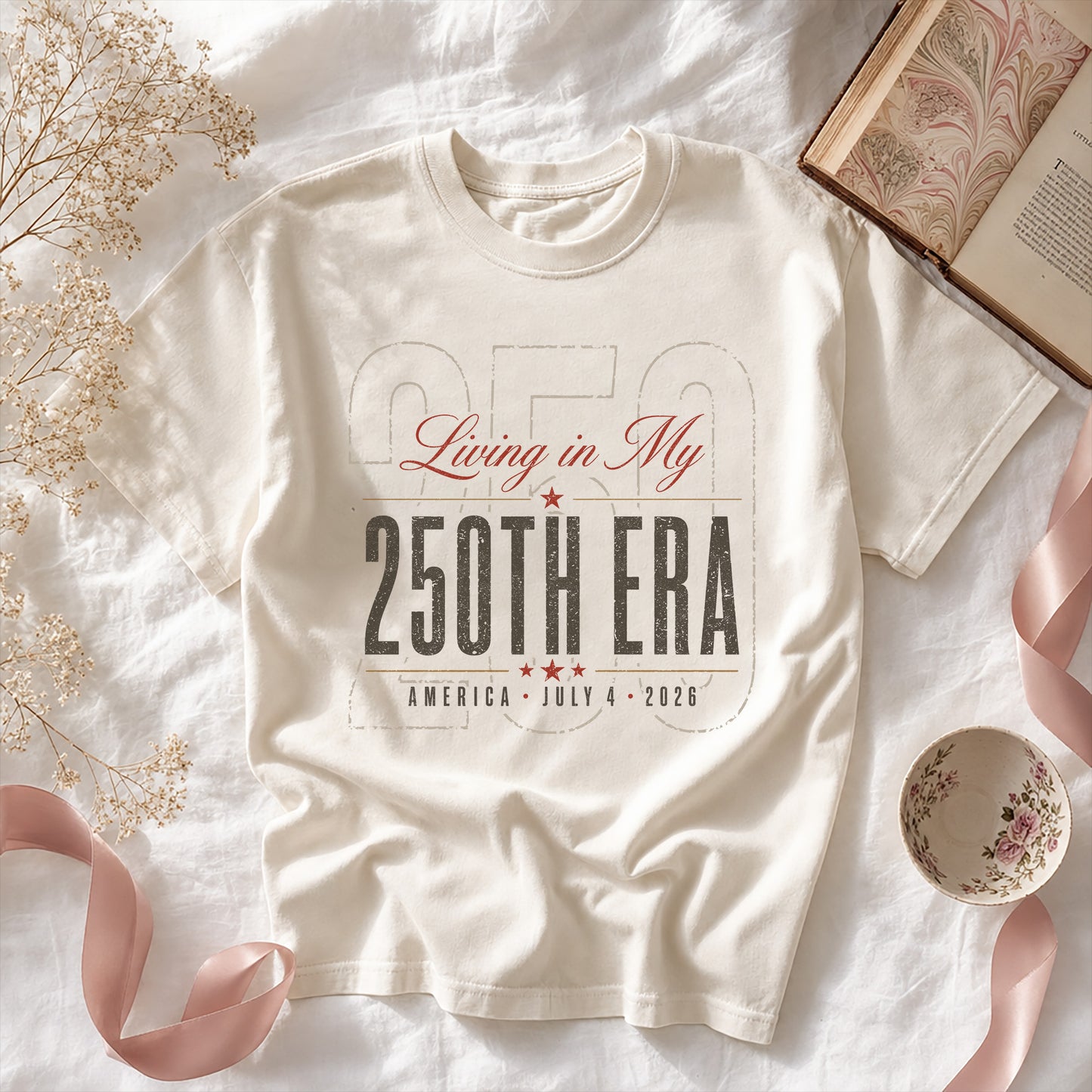 Living in my 250th ERA, America 250th Anniversary Shirt