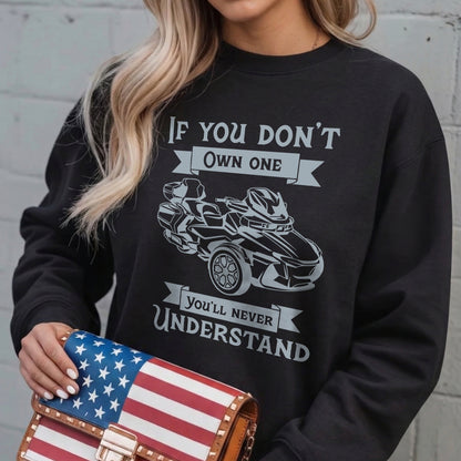 If You Don't Own One You'll Never Understand Spyders T-shirt