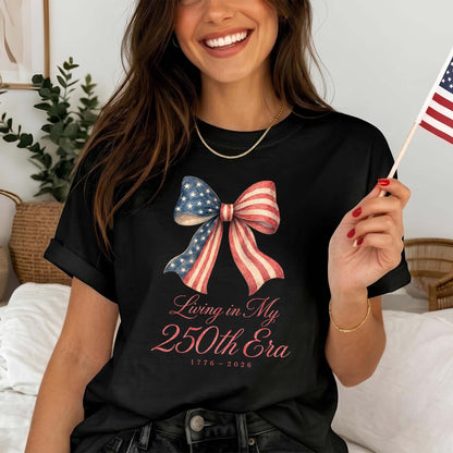 Living in my 250th ERA Coquette Bow, America Semiquincentennial Shirt