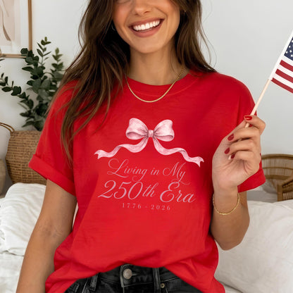 Living in my 250th ERA, America 250th Anniversary Shirt