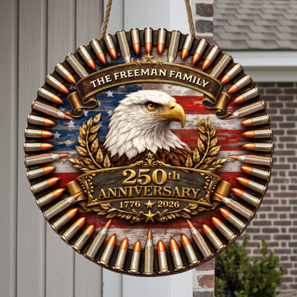 Custom Family Bullet Circle Wooden Sign America 250th Anniversary Veteran