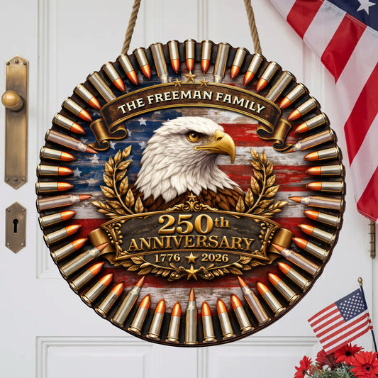Custom Family Bullet Circle Wooden Sign America 250th Anniversary Veteran