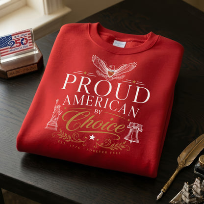 Proud American By Choice, New Citizens of America 250th Anniversary Shirt