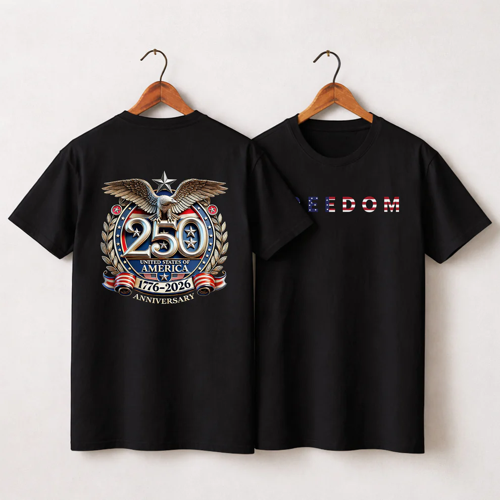 Freedom 250 Years Anniversary Patriotic 1776–2026 Eagle Front & Back