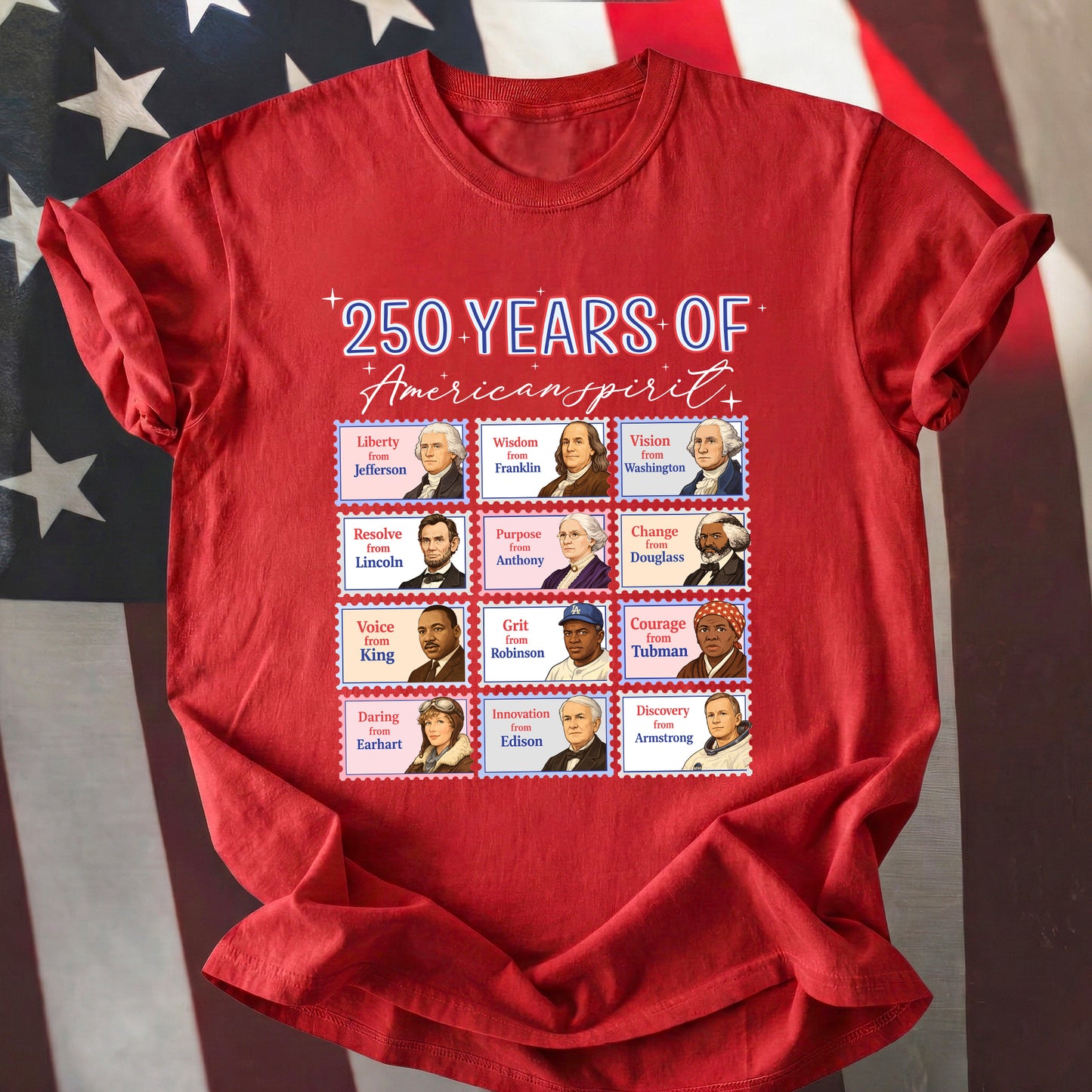Red t-shirt with a graphic design featuring historical figures and text '250 Years of American Spirit' on an American flag background.