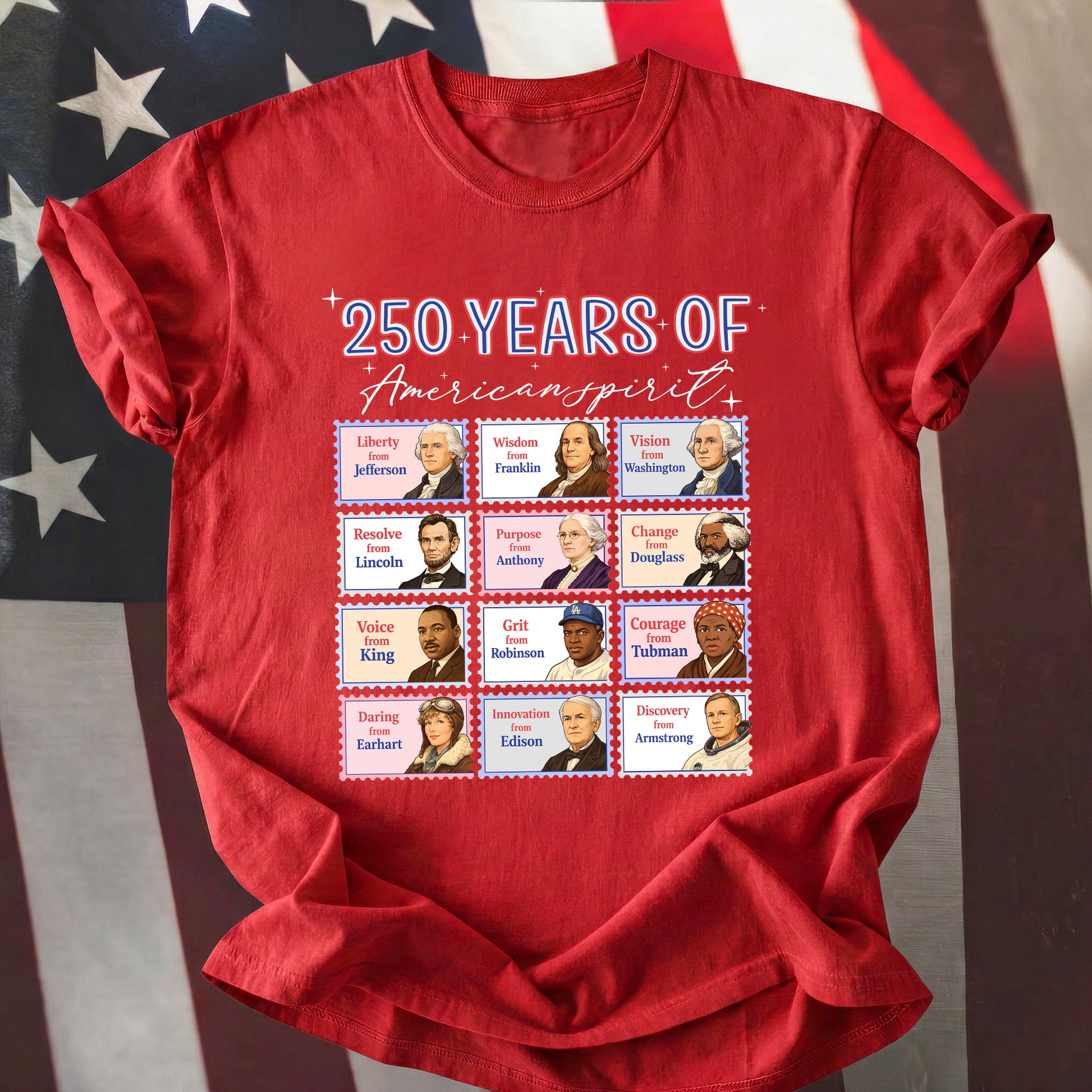 Red t-shirt with a graphic design featuring historical figures and text '250 Years of American Spirit' on an American flag background.