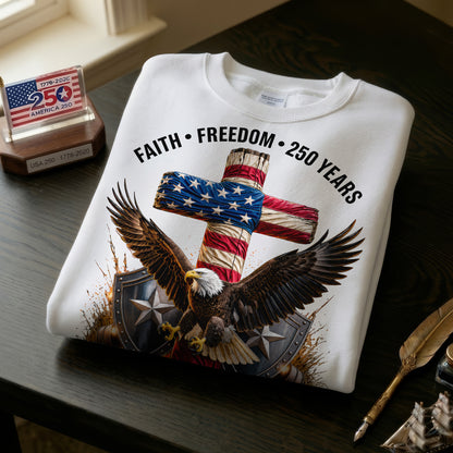 Faith Freedom 250 Years Christian Cross Eagle 4th of July