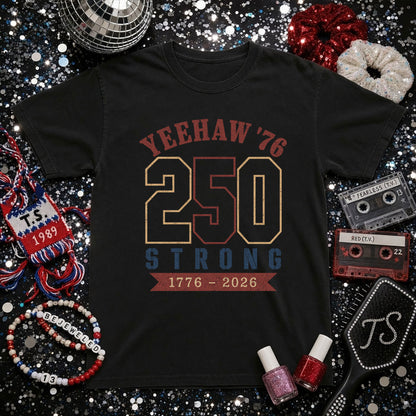 Yeehaw' 76 Cowgirl 250 years Strong, America Semiquincentennial Comfort Colors Shirt
