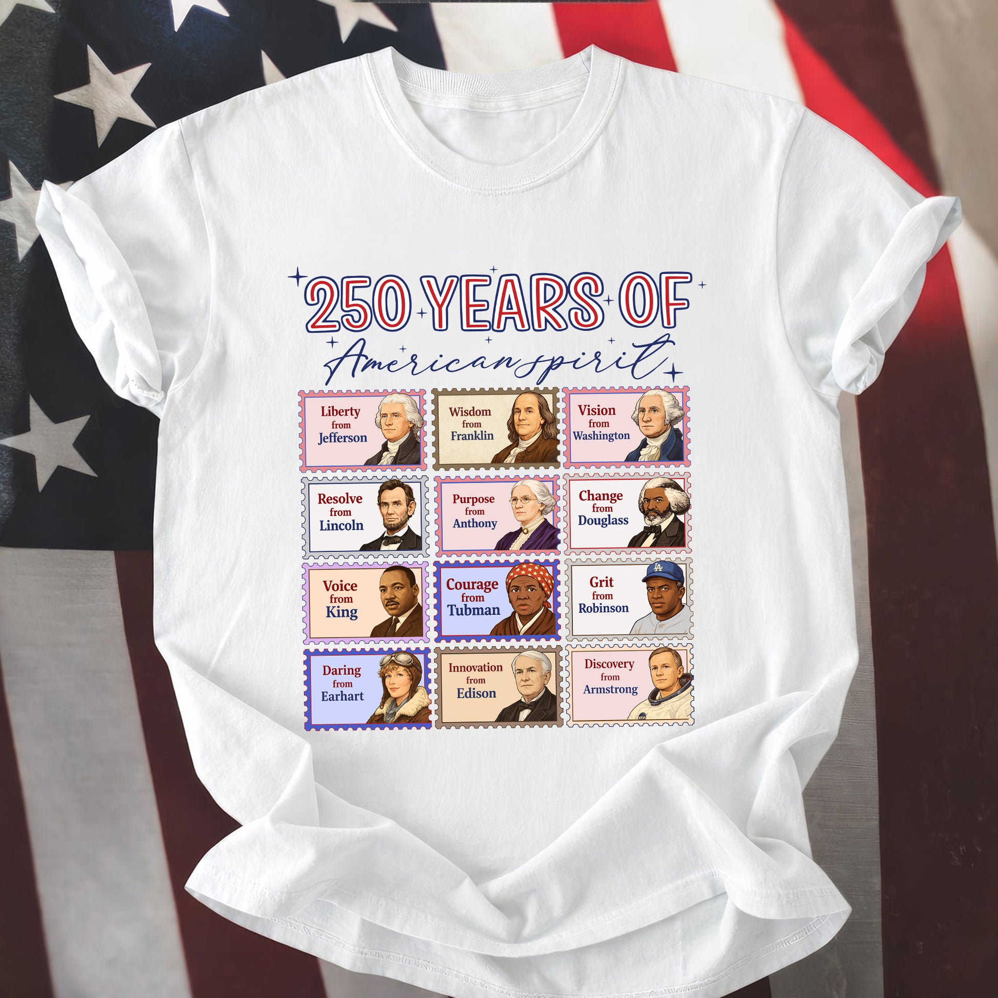 White t-shirt with '250 Years of American Spirit' design featuring historical figures on a flag background