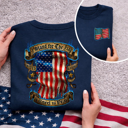 [Two Side] Stand for the Flag, I Kneel to Pray - US Veteran Patriot Shirt