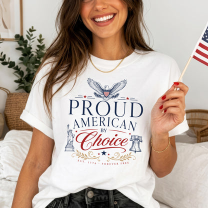 Proud American By Choice, New Citizens of America 250th Anniversary Shirt