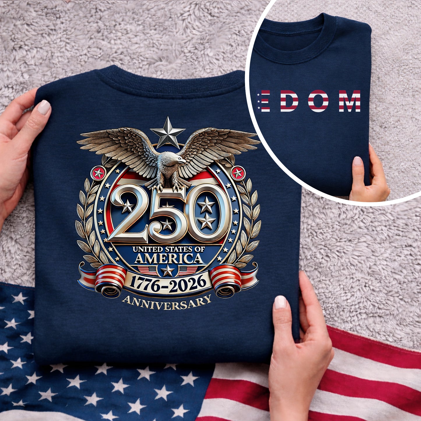 Freedom 250 Years Anniversary Patriotic 1776–2026 Eagle Front & Back