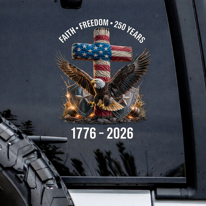 🔥 LIMITED TIME OFFER – 250th Anniversary Decal United States Of America Eagle Patriotic