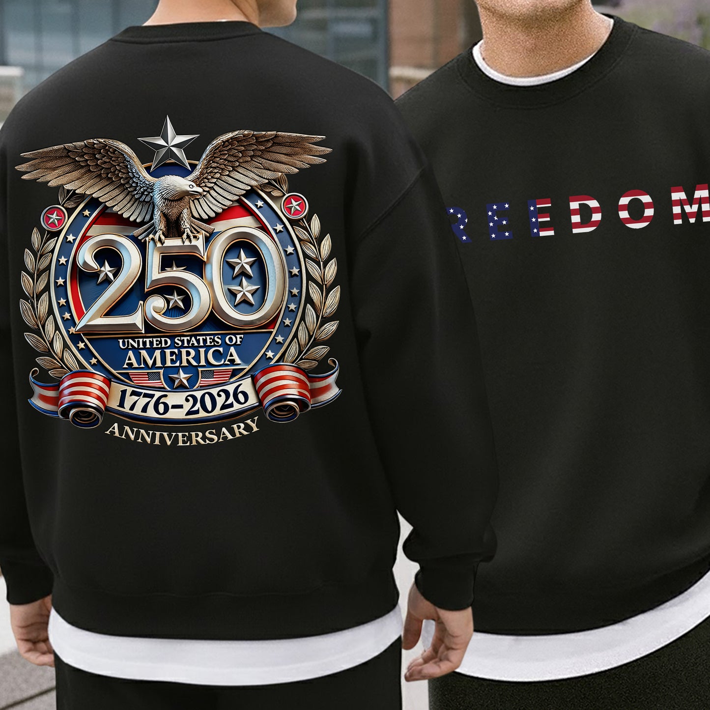 Freedom 250 Years Anniversary Patriotic 1776–2026 Eagle Front & Back