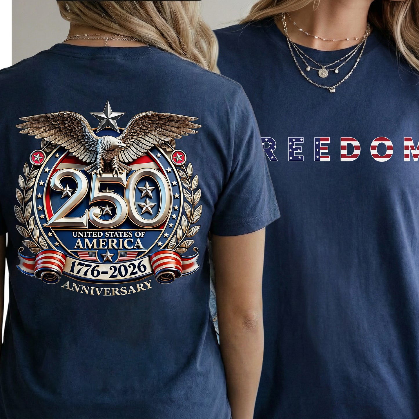Freedom 250 Years Anniversary Patriotic 1776–2026 Eagle Front & Back