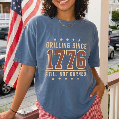 GRILLING SINCE 1776 STILL NOT BURNED, America Semiquincentennial Comfort Colors Shirt