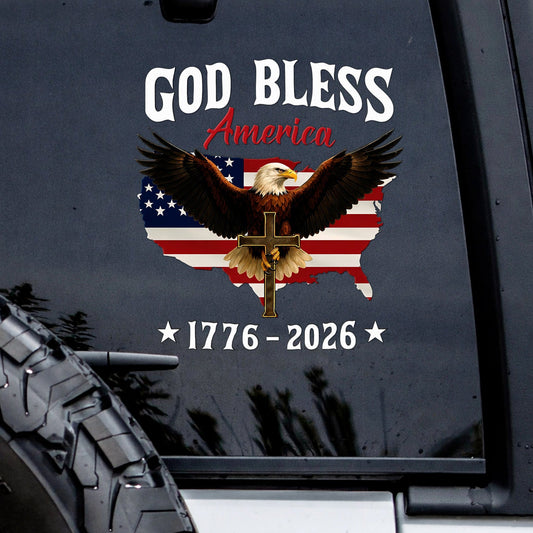 God Bless America 250th Anniversary Decal, Christian Eagle Patriotic Window Sticker