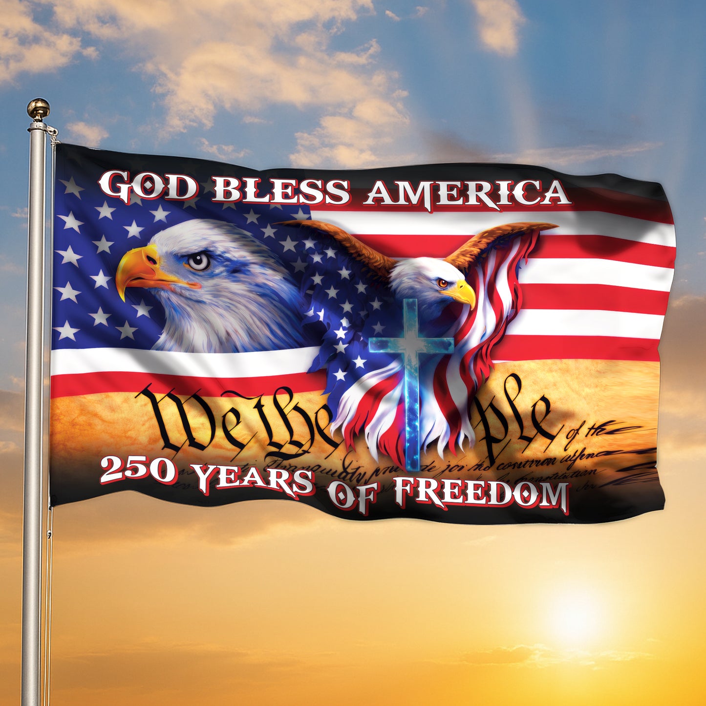 250 Years of Freedom Flag, We the People, God Bless America