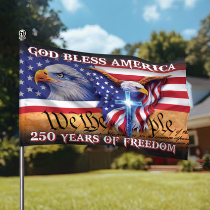 250 Years of Freedom Flag, We the People, God Bless America