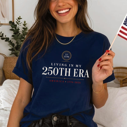 Living in my 250th ERA Stamp est 1776, America Semiquincentennial Shirt