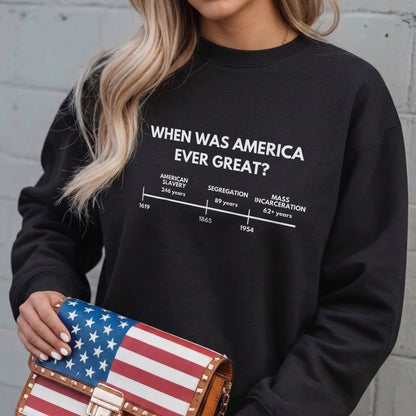When was America Ever Great Anti Racist American History