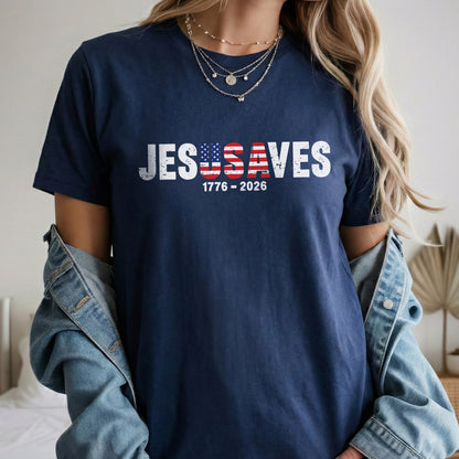 Jesus Save USA 250th Anniversary Shirt 1776–2026 – Patriotic American Unisex
