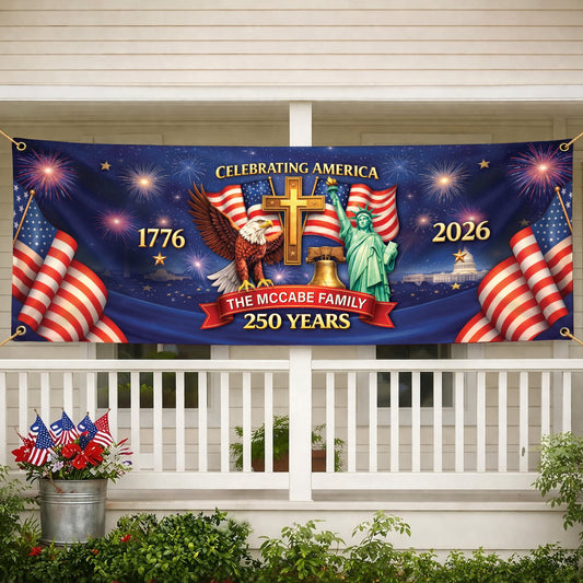 Custom Outdoor Banner – Personalized America 250th Anniversary  Proud Hearts Shine Bright