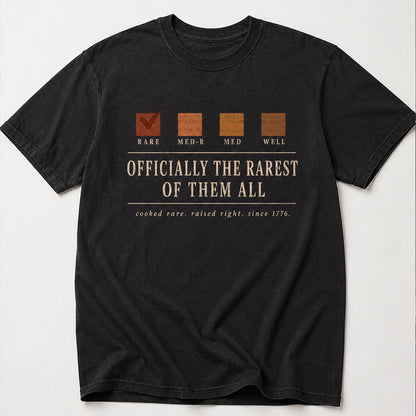 OFFICIALLY THE RAREST OF THEM ALL, America Semiquincentennial Comfort Colors Shirt