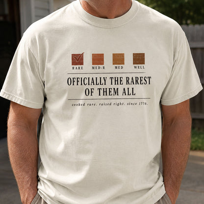 OFFICIALLY THE RAREST OF THEM ALL, America Semiquincentennial Comfort Colors Shirt