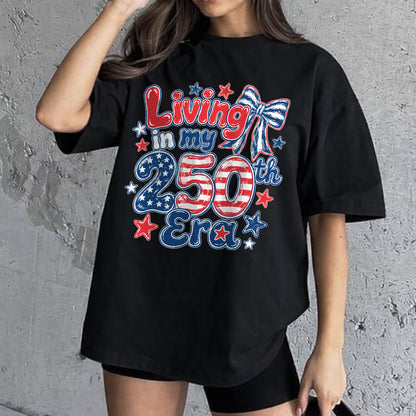 Living in my 250th ERA, America Semiquincentennial Comfort Colors Shirt