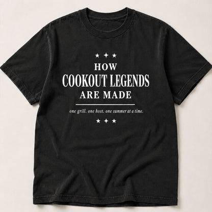HOW COOKOUT LEGENDS ARE MADE, America Semiquincentennial Comfort Colors Shirt