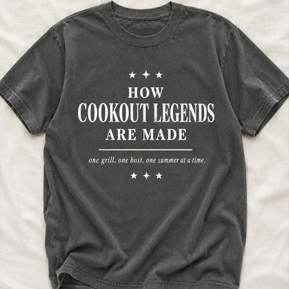 HOW COOKOUT LEGENDS ARE MADE, America Semiquincentennial Comfort Colors Shirt