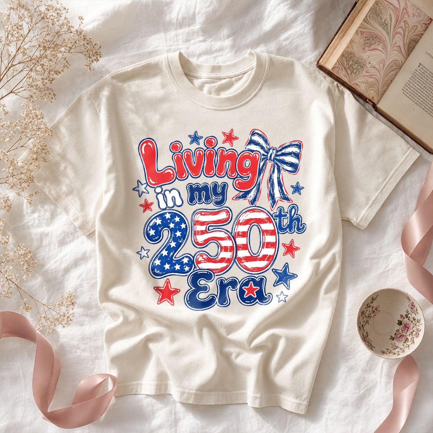 Living in my 250th ERA, America Semiquincentennial Shirt