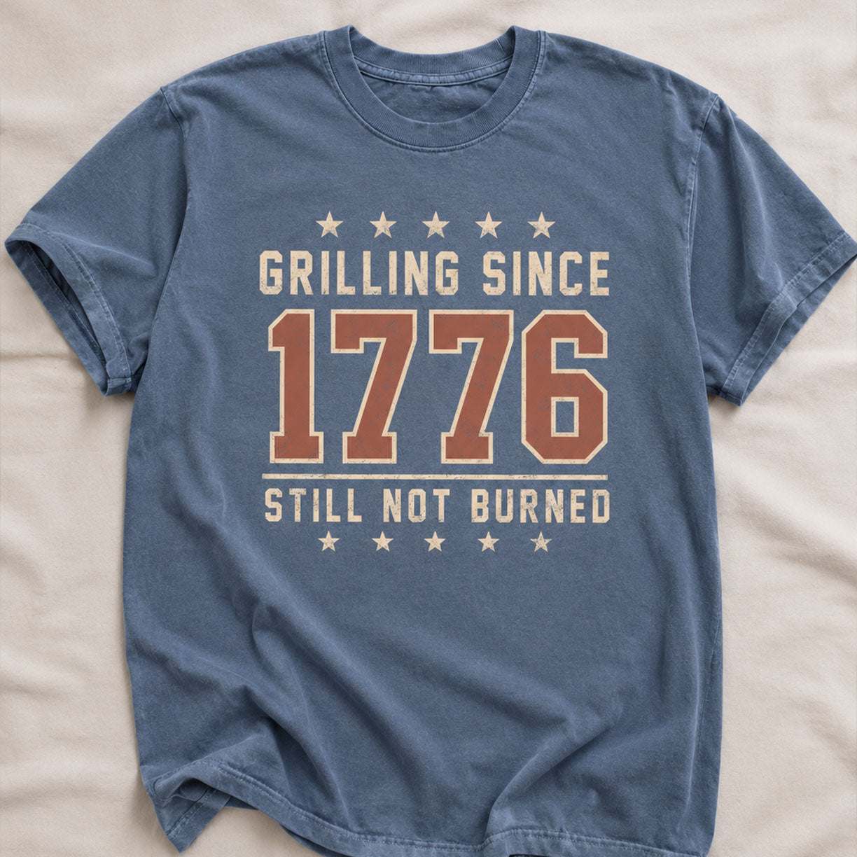 GRILLING SINCE 1776 STILL NOT BURNED, America Semiquincentennial Comfort Colors Shirt