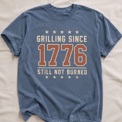 GRILLING SINCE 1776 STILL NOT BURNED, America Semiquincentennial Comfort Colors Shirt