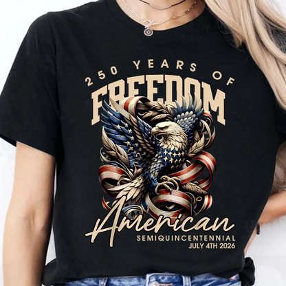 250 Years Of Freedom American Semiquincentennial 4th Of July
