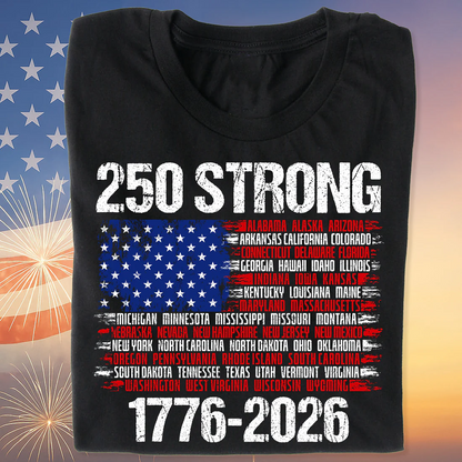 250 Years Strong 1776-2026 USA 4th Of July