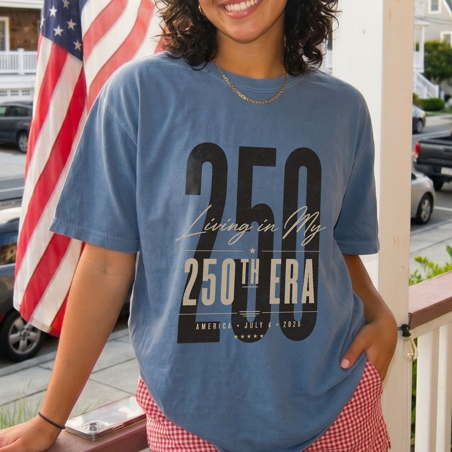Living in my 250th ERA, America Semiquincentennial Comfort Colors Shirt