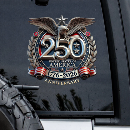 🔥 LIMITED TIME OFFER – 250th Anniversary Decal, United States Of America Eagle Patriotic
