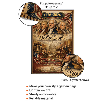 Personalized Patriotic Garden Flag: 250th Anniversary of America, We the People