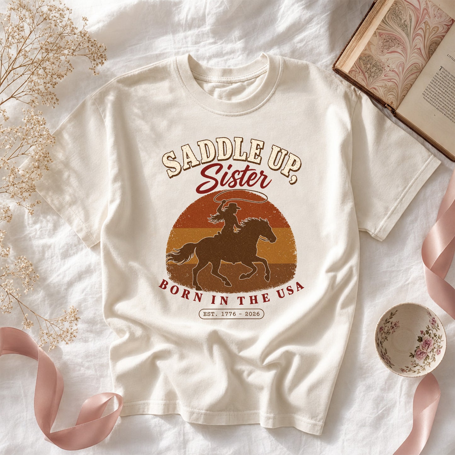Saddle up Sister Born in the USA, America Semiquincentennial Comfort Colors Shirt