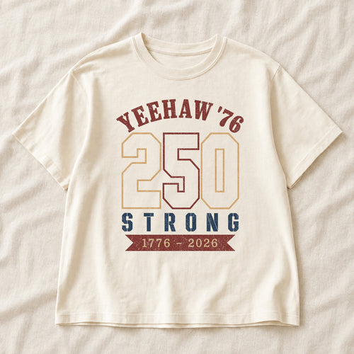 Yeehaw' 76 Cowgirl 250 years Strong, America Semiquincentennial Comfort Colors Shirt