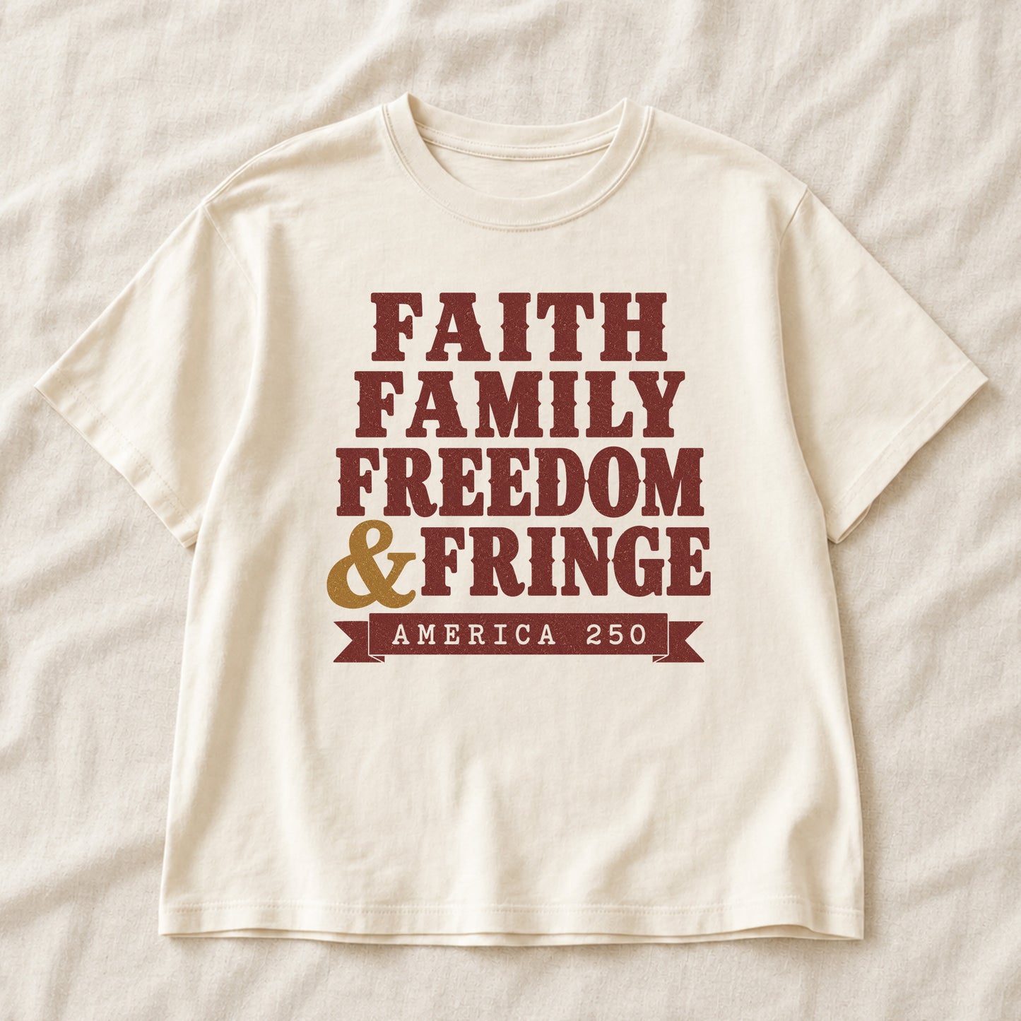Family Faith Freedom & Fringe, America Semiquincentennial Comfort Colors Shirt