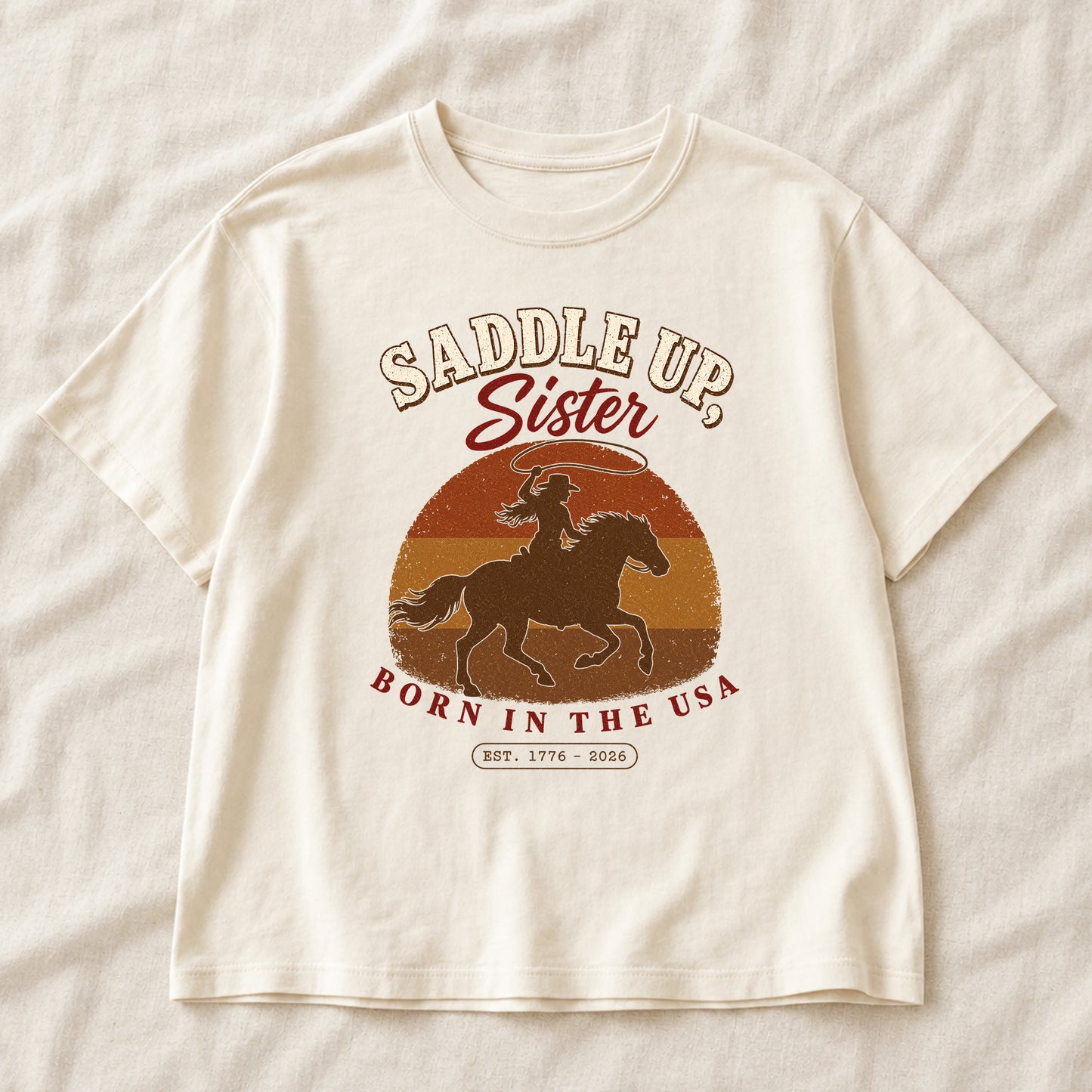 Saddle up Sister Born in the USA, America Semiquincentennial Comfort Colors Shirt